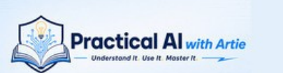 Practical AI with Artie